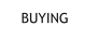 BUYING